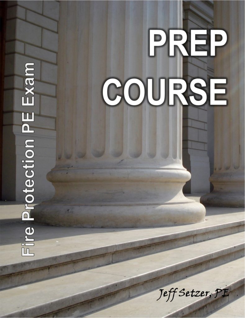 Fire Protection Prep Course Fire Protection PE Exam